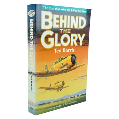 Lot 259 - [Autograph] Ted Barris, "Behind the Glory",...
